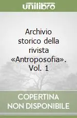 Archivio storico della rivista «Antroposofia». Vol. 1 Vendita Finale