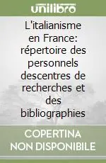Occasione L‘italianisme en France répertoire des personnels descentres de recherches et des bibliographies