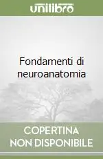 Offerta Del Giorno Fondamenti di neuroanatomia