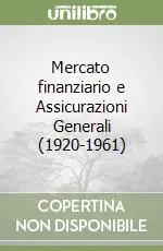 Compra Oggi Stesso Mercato finanziario e Assicurazioni Generali (1920-1961)