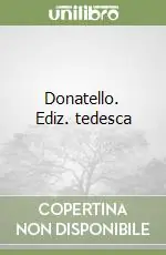 Donatello. Ediz. tedesca Solo Oggi