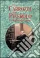 Scelto Dai Clienti Una carrozza per Pinerolo. Biografia della marchesa di Spigno