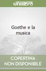 Goethe e la musica Promozione