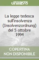Compra Adesso La legge tedesca sull‘insolvenza (Insolvenzordnung) del 5 ottobre 1994