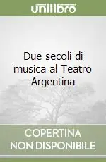 Occasione Due secoli di musica al Teatro Argentina