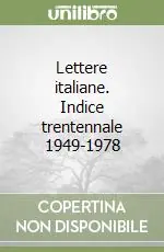 Reso Gratuito Lettere italiane. Indice trentennale 1949-1978