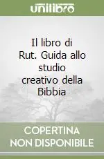 Offerta Il libro di Rut. Guida allo studio creativo della Bibbia