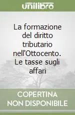 Sconto La formazione del diritto tributario nell‘Ottocento. Le tasse sugli affari