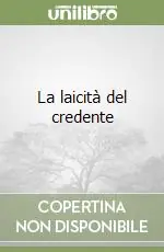 La laicità del credente Acquista Ora