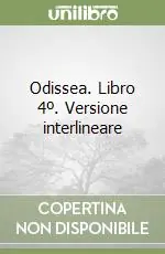 Odissea. Libro 4º. Versione interlineare Ultimissimo Modello