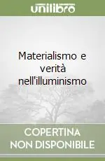 Materialismo e verità nell‘illuminismo Ultima Occasione