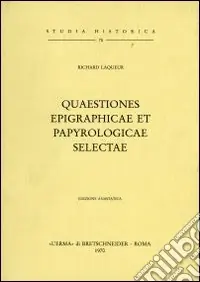 Quaestiones epigraphicae et papyrologicae selectae (1904) Compra Adesso