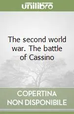 The second world war. The battle of Cassino Ultime Pezzi