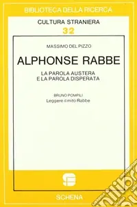 Alphonse Rabbe la parola austera e la parola disperata-Leggere il mito Rabbe Reso Gratuito