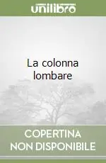 Ordina Subito La colonna lombare