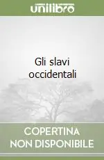 Gli slavi occidentali Esclusivo