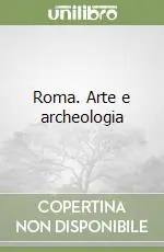 Roma. Arte e archeologia Popolare