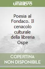 Offerta Speciale Poesia al Fondaco. Il cenacolo culturale della libreria Ospe