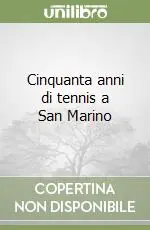 Promozione Esclusiva Cinquanta anni di tennis a San Marino