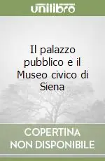 Il palazzo pubblico e il Museo civico di Siena Soddisfatti O Rimborsati