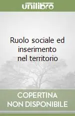 Miglior Prezzo Ruolo sociale ed inserimento nel territorio