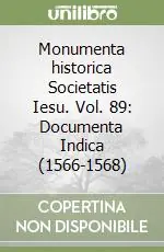 Prezzo Di Fabbrica Monumenta historica Societatis Iesu. Vol. 89 Documenta Indica (1566-1568)