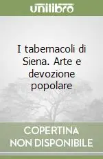 Promozione I tabernacoli di Siena. Arte e devozione popolare