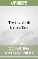 Spedizione Espresso Tre tavole di Baha‘u‘lláh