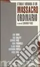 Promozione Esclusiva Storia e memoria di un massacro ordinario. Con videocassetta