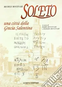 Promozione Soleto. Una città della Grecia salentina