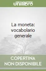 La moneta vocabolario generale Compra Online