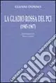 Acquista Ora La Gladio rossa del PCI (1945-1967)