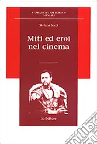 Miti ed eroi nel cinema Occasione