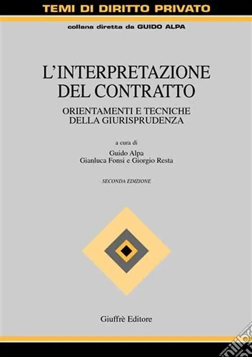Spedito Oggi L‘interpretazione del contratto. Orientamenti e tecniche della giurisprudenza