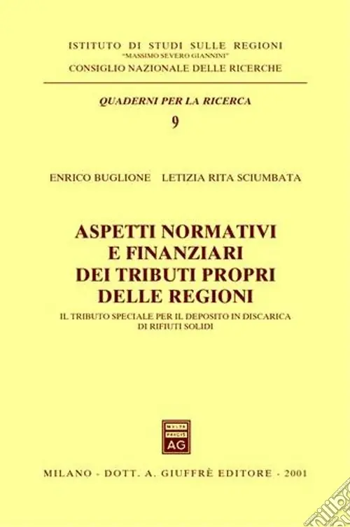 Aspetti normativi e finanziari dei tributi propri delle regioni. Il tributo speciale per il deposito in discarica di rifiuti solidi Prezzo Ridotto