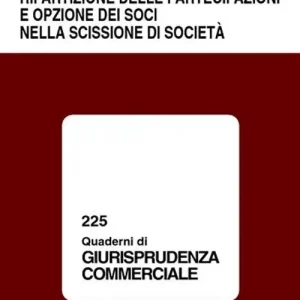 Ripartizione delle partecipazioni e opzione dei soci nella scissione di società Prezzo Di Fabbrica