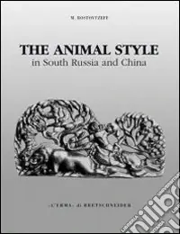 The animal style in south Russia and China Quantità Limitata