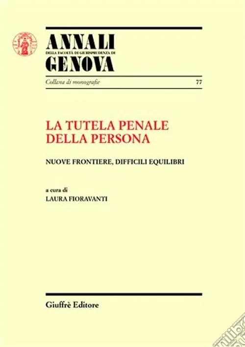 Occasione La tutela penale della persona. Nuove frontiere, difficili equilibri