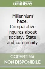 Popolare Millennium haze. Comparative inquires about society, State and community