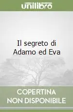 Di Tendenza Il segreto di Adamo ed Eva