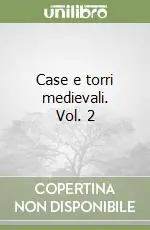 Più Venduto Case e torri medievali. Vol. 2