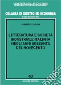 Pagamento Sicuro Letteratura e società industriale italiana negli anni Sessanta del Novecento