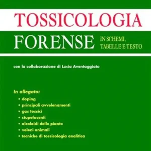 Miglior Prezzo Tossicologia forense. In schemi, tabelle e testo