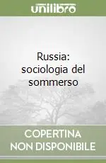 Occasione Imperdibile Russia sociologia del sommerso