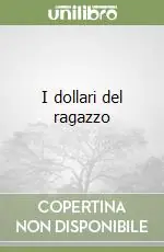 I dollari del ragazzo Occasione Imperdibile