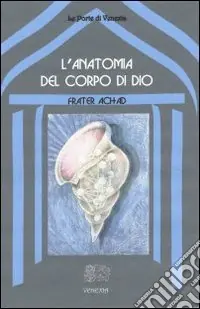 Miglior Prezzo L‘anatomia del corpo di Dio
