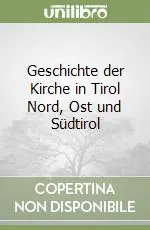 Geschichte der Kirche in Tirol Nord, Ost und Südtirol Soddisfatti O Rimborsati