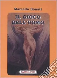 Il gioco dell‘uomo Offerta Speciale