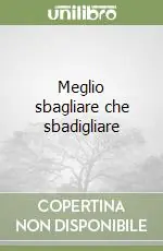 Occasione Imperdibile Meglio sbagliare che sbadigliare