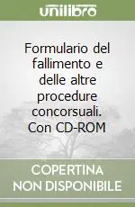 Offerta Del Giorno Formulario del fallimento e delle altre procedure concorsuali. Con CD-ROM